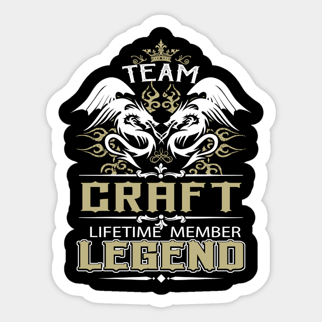 Craft Name T Shirt -  Team Craft Lifetime Member Legend Name Gift Item Tee Sticker by yalytkinyq